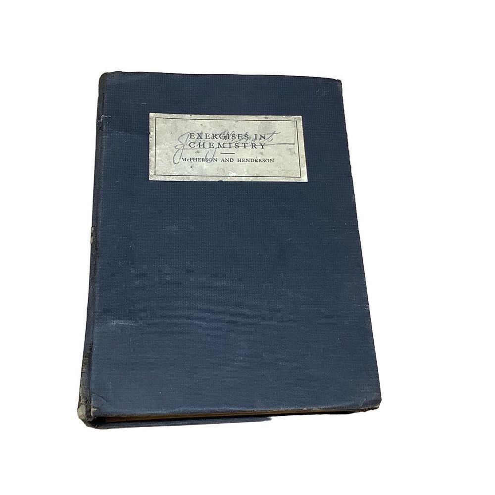 Vintage 1906-1908 Exercises in Chemistry